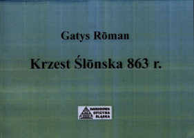 Okładka książki pt.: „<i>Krzest Slonska 863 r. </i>”