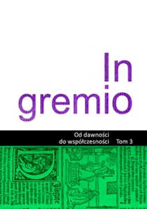 Okładka książki pt.: „<i>In gremio : od dawności do współczesności</i> T.3”