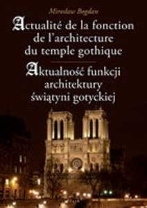 Okładka książki pt.: „<i>Aktualność funkcji architektury świątyni gotyckiej</i>”