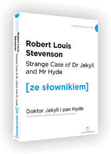 Okładka książki pt.: „<i>Strange case of Dr. Jekyll and Mr Hyde = Doktor Jekyll i pan Hyde : z podręcznym słownikiem angielsko-polskim</i>”