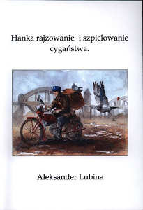 Okładka książki pt.: „<i>Hanka rajzowanie i szpiclowanie cygaństwa : Mimrów z mamrami, T. 3  </i>”
