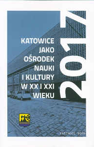 Okładka książki pt.: „<i>Katowice jako ośrodek nauki i kultury w XX i XXI wieku </i>”