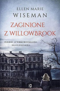 Okładka książki pt.: „Zaginione z Willowbrook”