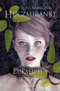 Okładka książki pt.: „Eukaliptus i werbena”
