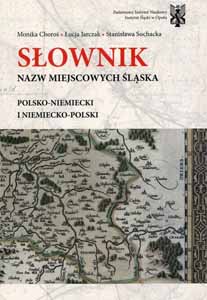 Okładka książki pt.: „Słownik nazw miejscowości Śląska polsko-niemiecki i niemiecko-polski”