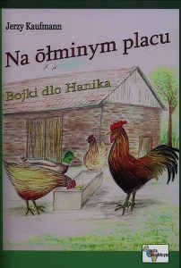 Okładka książki pt.: „<i>Na ōłminym placu : bojki dlo Hanika </i>”