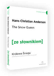 Okładka książki pt.: „<i>The  snow queen = Królowa Śniegu : z podręcznym słownikiem angielsko-polskim</i>”
