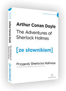 Okładka książki pt.: „<i>The  adventures of Sherlock Holmes = Przygody Sherlocka Holmesa : z podręcznym słownikiem angielsko-polskim</i>”