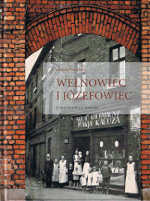 Okładka książki pt.: „<i>Wełnowiec i Józefowiec. Dzieje dzielnicy Katowic</i>”