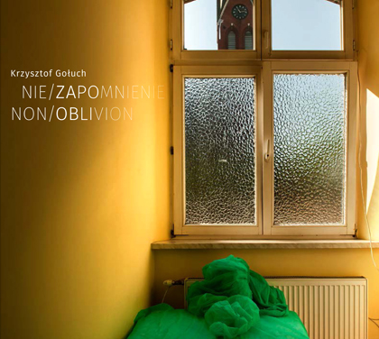 Okładka książki pt.: NIE/ZAPOMNIENIE. NON/OBLIVION