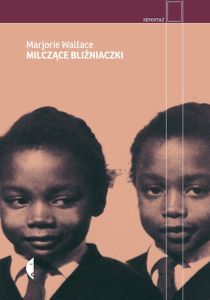 Okładka książki pt.: „Milczące bliźniaczki”